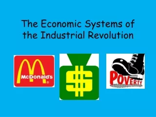 The Economic Systems of the Industrial Revolution