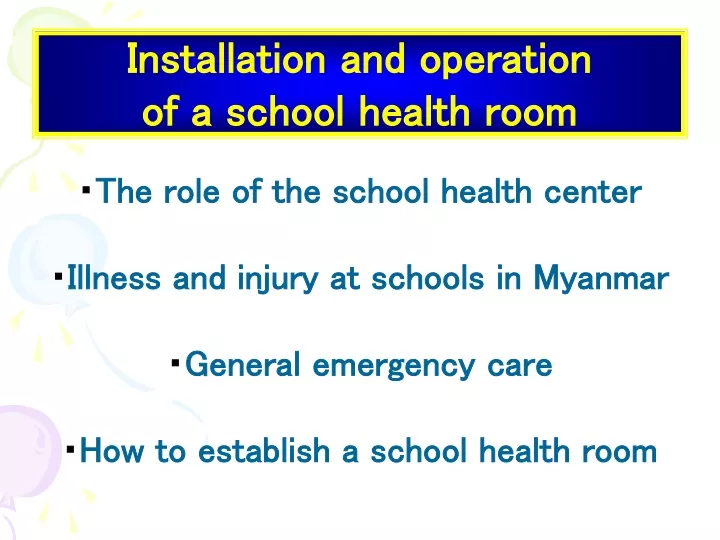 installation and operation of a school health room