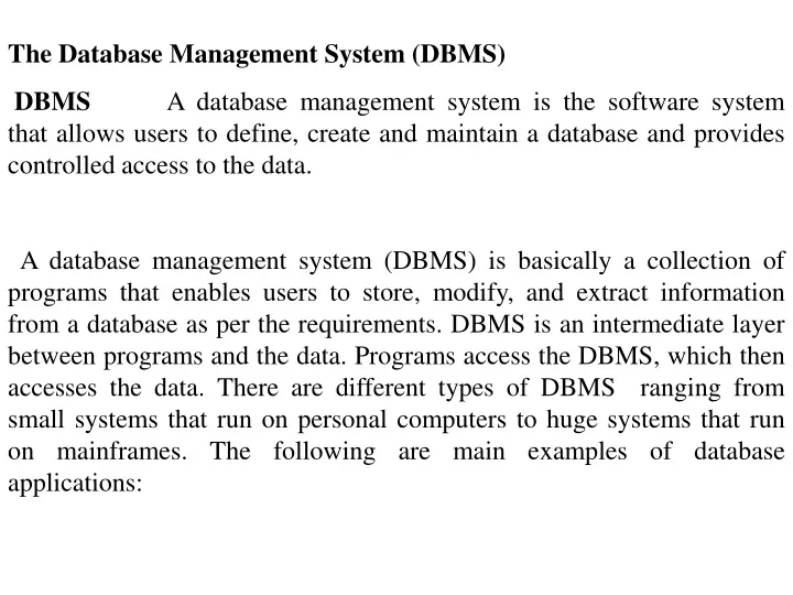 the database management system dbms dbms