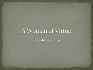 A Woman of Virtue.