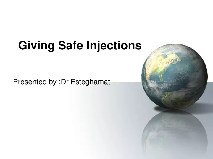 giving safe injections