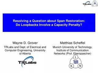 Resolving a Question about Span Restoration: Do Loopbacks Involve a Capacity Penalty?