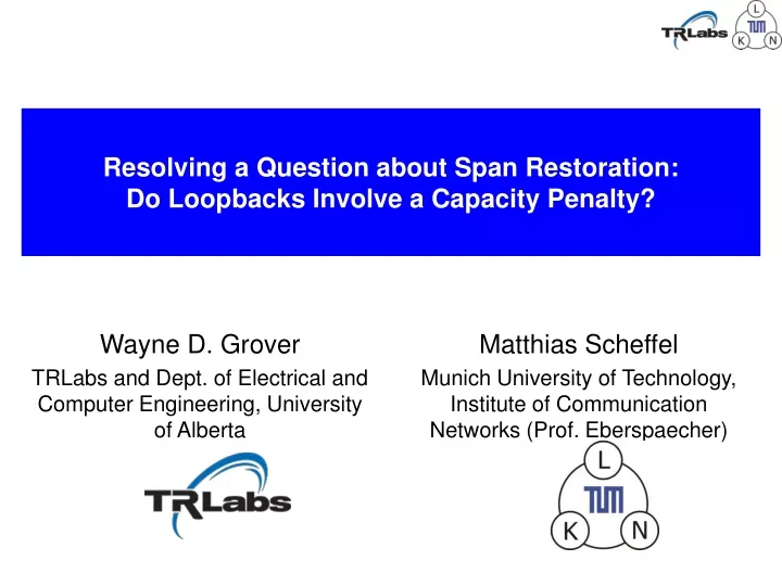 resolving a question about span restoration do loopbacks involve a capacity penalty