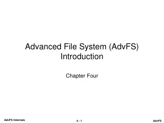 Advanced File System (AdvFS) Introduction