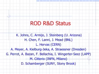 ROD R&amp;D Status