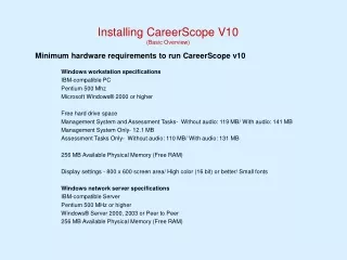 Minimum hardware requirements to run CareerScope v10
