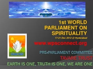 PRE-PARLIAMENT committee TAVAre  trust EARTH IS One, TRUTH IS ONE, WE ARE ONE