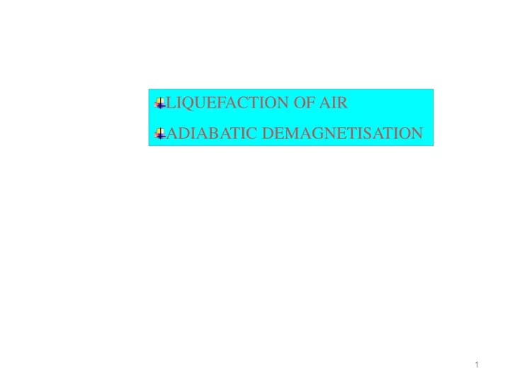 liquefaction of air adiabatic demagnetisation