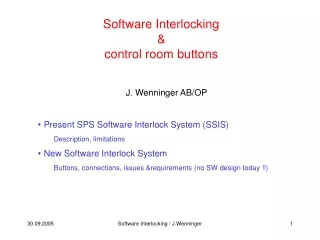 Software Interlocking  &amp;  control room buttons