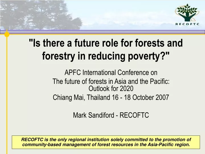 is there a future role for forests and forestry in reducing poverty