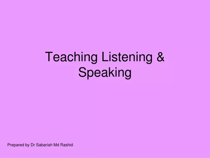 teaching listening speaking