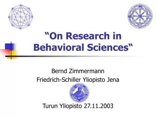 “On Research in Behavioral Sciences“