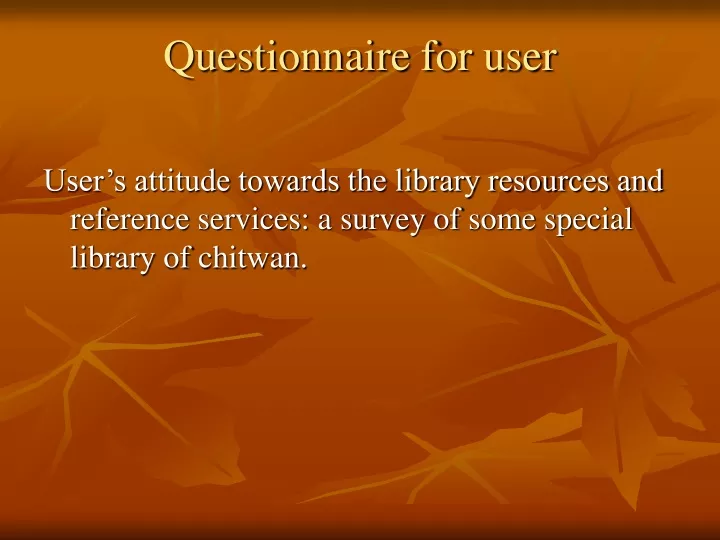 questionnaire for user