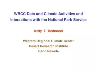 WRCC Data and Climate Activities and  Interactions with the National Park Service