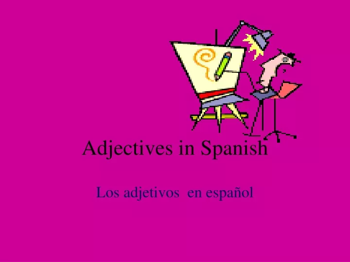 adjectives in spanish