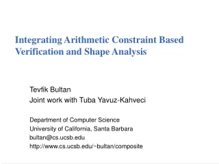 Integrating Arithmetic Constraint Based Verification and Shape Analysis