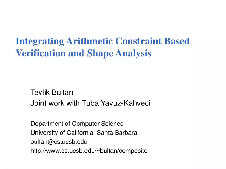 integrating arithmetic constraint based verification and shape analysis