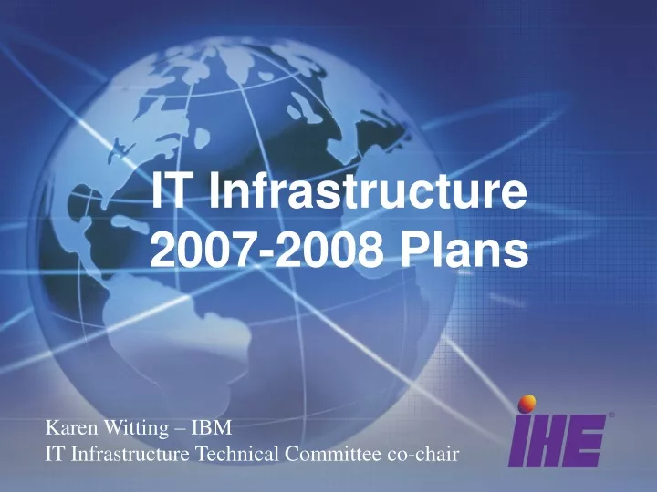 it infrastructure 2007 2008 plans