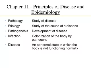 Chapter 11 - Principles of Disease and Epidemiology