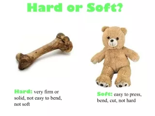 Hard or Soft?