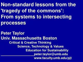 Non-standard lessons from the 'tragedy of the commons’: From systems to intersecting processes