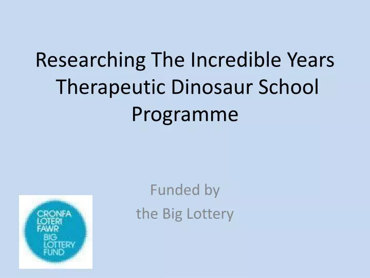 researching the incredible years therapeutic dinosaur school programme
