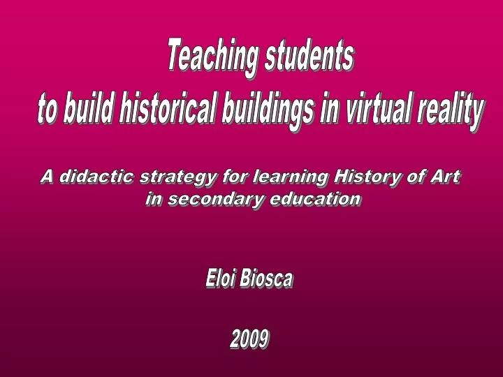 teaching students to build historical buildings