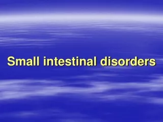 Small intestinal disorders