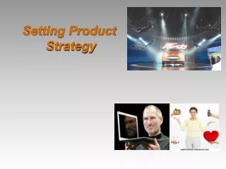 Setting Product  Strategy