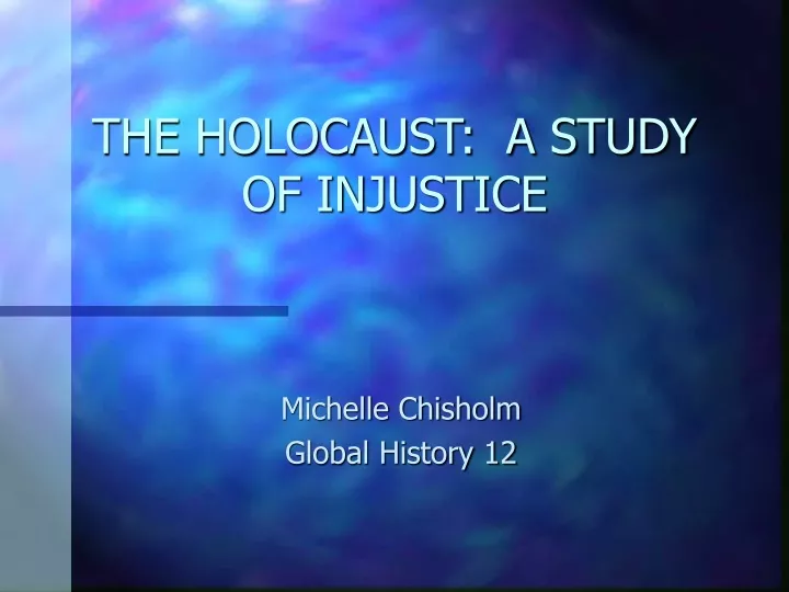 the holocaust a study of injustice