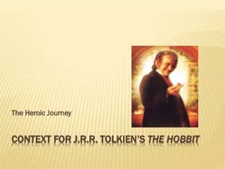 Context for J.R.R. Tolkien’s  The Hobbit