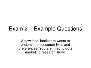 Exam 2 – Example Questions