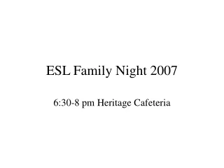 ESL Family Night 2007