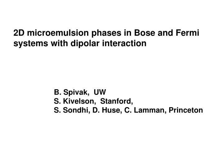 2d microemulsion phases in bose and fermi systems
