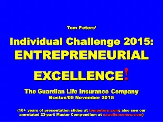 Tom Peters’ Individual Challenge 2015:  ENTREPRENEURIAL EXCELLENCE !