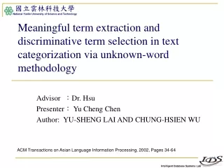 Advisor   ? Dr. Hsu Presenter ?  Yu Cheng Chen Author:  YU-SHENG LAI AND CHUNG-HSIEN WU