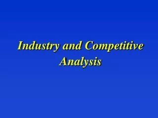 Industry and Competitive Analysis