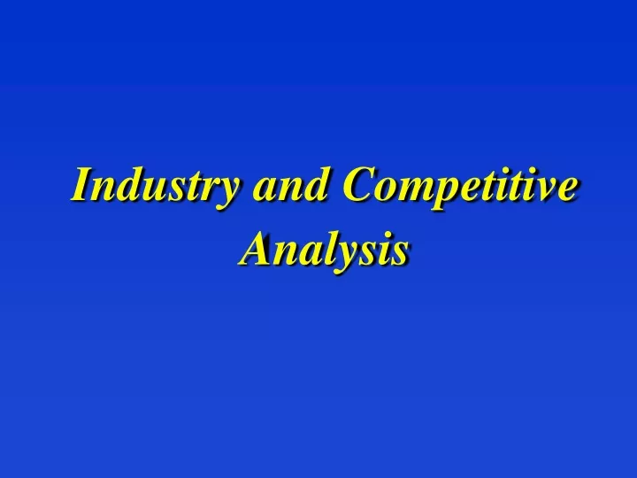 industry and competitive analysis