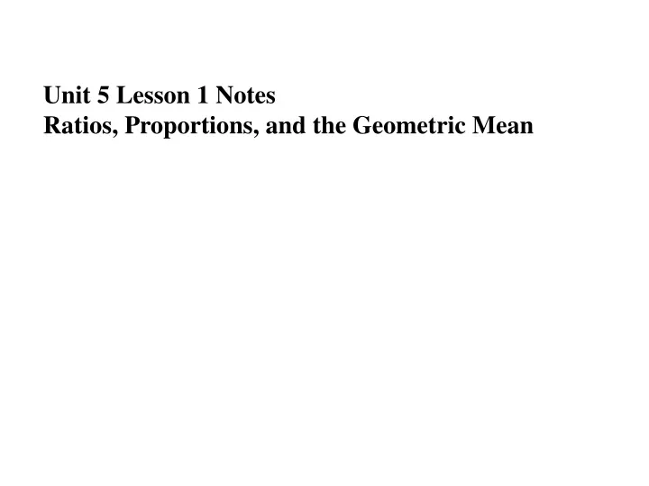 unit 5 lesson 1 notes ratios proportions