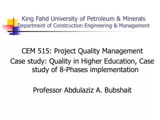 King Fahd University of Petroleum &amp; Minerals Department of Construction Engineering &amp; Management