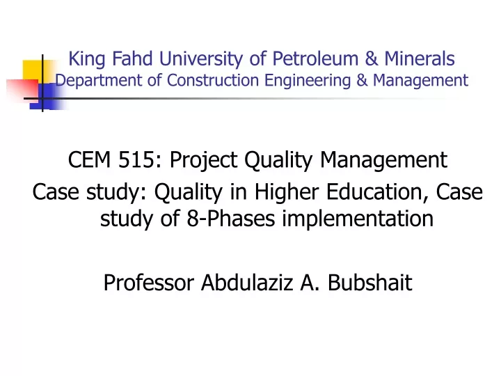 king fahd university of petroleum minerals department of construction engineering management
