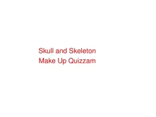 Skull and Skeleton  Make Up Quizzam