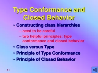 Type Conformance and Closed Behavior