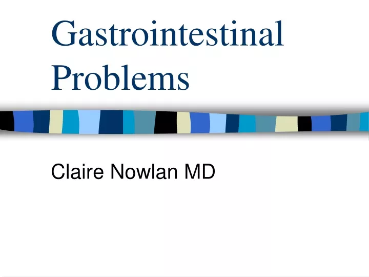 gastrointestinal problems