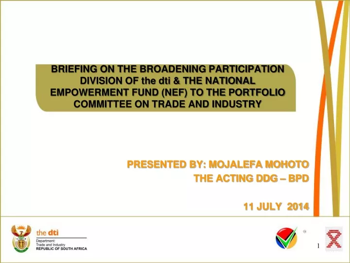 presented by mojalefa mohoto the acting ddg bpd 11 july 2014