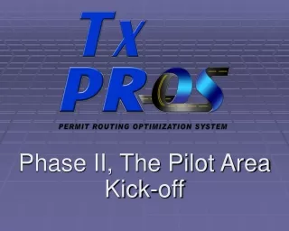 Phase II, The Pilot Area Kick-off