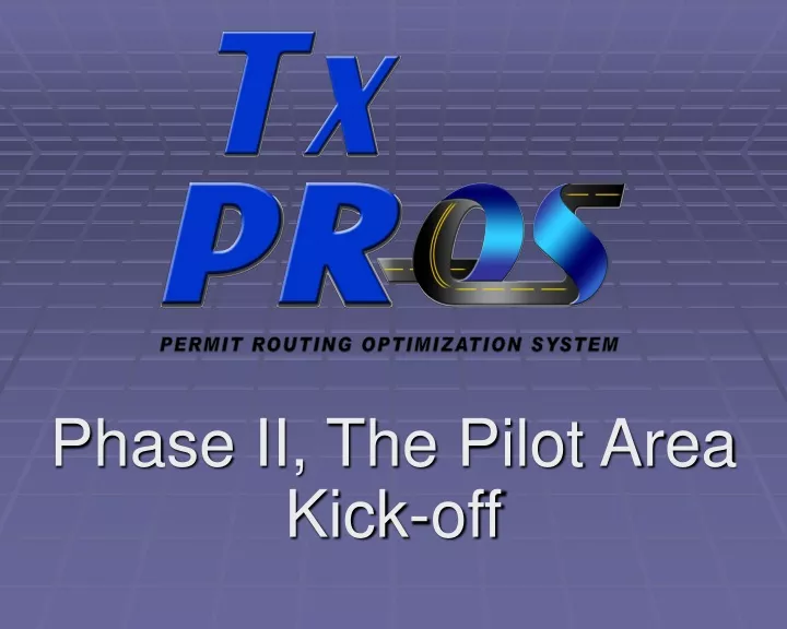 phase ii the pilot area kick off