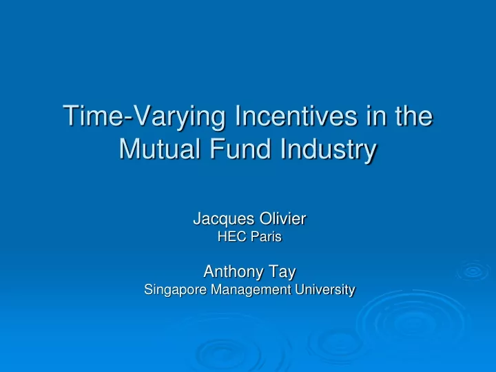 time varying incentives in the mutual fund industry