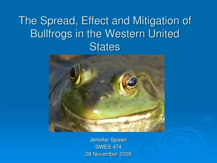 the spread effect and mitigation of bullfrogs in the western united states