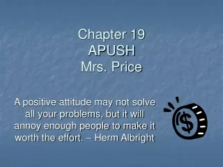 Chapter 19 APUSH Mrs. Price